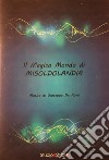 Magico mondo di Misoldolandia. Suite ballettistica. Spartito (Il) libro di De Rosa Giuseppe