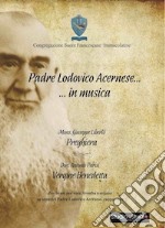 Padre Ludovico Acernese... in musica. Preghiera vergine Benedetta. Spartito libro