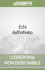 Echi dell'infinito libro