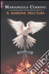 Il Margine dell'alba libro