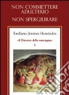 Non commettere adulterio. Non spergiurare libro di Jiménez Hernandez Emiliano Chirico A. (cur.)