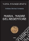 Maria, madre del Redentore libro