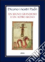 Un Segno grandioso e un altro segno libro