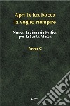 Nuovo lezionario festivo per la santa messa. Anno C. «Apri la tua bocca la voglio riempire» libro