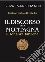 Il discorso della montagna. Risonanze bibliche libro