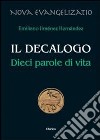 Il Decalogo. Dieci parole di vita libro di Jiménez Hernandez Emiliano Chirico F. (cur.)