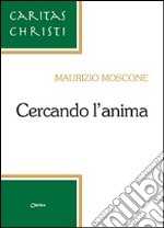 Cercando l'anima libro