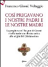 Così pregavano i nostri padri e le nostre madri. La preghiera nel Targum di Genesi e nella tradizione ebraica antica alle origini del cristianesimo libro