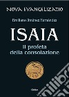 Isaia. Il profeta della consolazione libro