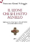 Il leone che si è fatto agnello. Studi esegetici su Cristo agnello e servo di Yhwh alla luce del sottofondo ebraico libro