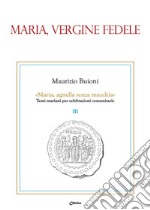 Maria, vergine fedele libro