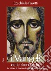 I Vangeli delle domeniche. Un minuto di commento alla Radio Vaticana. Anno B libro di Pasotti Ezechiele