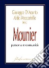 Mounier: persona e comunità libro di D'Acunto G. (cur.) Meccariello A. (cur.)