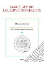 Maria, madre del servo sofferente libro