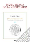 Maria, trono della misericordia libro