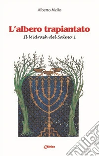 L'albero trapiantato. Il Midrash del Salmo 1