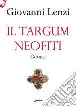 Il Targum neofiti. Genesi libro