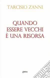 Quando essere vecchi è una risorsa