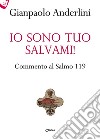 Io sono tuo, salvami! Commento al Salmo 119 libro