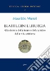 Beatitudini e liturgia. Alla ricerca della fonte e del culmine della vita cristiana libro