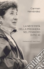 La necessità della preghiera nel pensiero di Pio XII