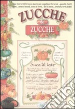 Zucche & zucche libro