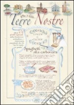 Terre nostre. Ricette libro