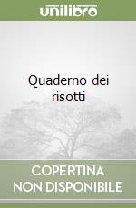 Quaderno dei risotti