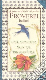 Il Piccolo grande libro dei proverbi italiani