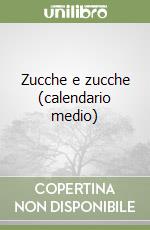 Zucche e zucche (calendario medio) libro