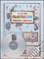 Le più belle filastrocche tradizionali e... impertinenti. Ediz. illustrata. Con CD Audio