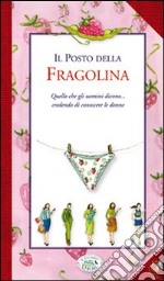 Il Posto della fragolina libro