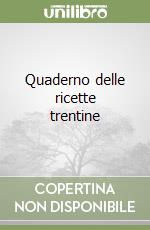 Quaderno delle ricette trentine, Edizioni del Baldo