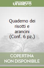 Quaderno dei risotti e arancini (Conf. 6 pz.) libro