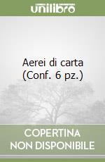 Aerei di carta (Conf. 6 pz.) libro