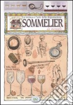 Sommelier da manuale. La tecnica e l'arte della degustazione libro