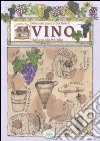 Manuale pratico per fare il vino dall'uva alla bottiglia libro