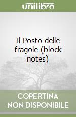 Il Posto delle fragole (block notes) libro