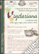 Ricettario di alta gastronomia vegetariana libro