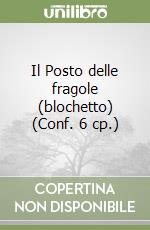 Il Posto delle fragole (blochetto) (Conf. 6 cp.) libro