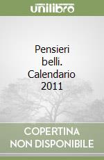 Pensieri belli. Calendario 2011