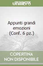 Appunti grandi emozioni (Conf. 6 pz.) libro