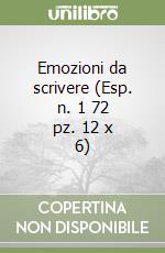 Emozioni da scrivere (Esp. n. 1 72 pz. 12 x 6) libro