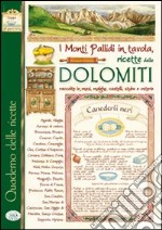 I monti pallidi in tavola. Quaderno delle ricette delle Dolomiti libro