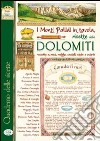 I monti pallidi in tavola. Quaderno delle ricette delle Dolomiti libro