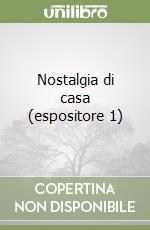 Nostalgia di casa (espositore 1) libro