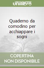 Quaderno da comodino per acchiappare i sogni libro