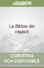 La Bibbia dei ragazzi libro