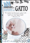 Centouno domande e risposte sul gatto libro di Franconeri Paola