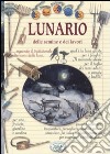 Lunario delle semine e dei lavori libro di Del Fabro A. (cur.)